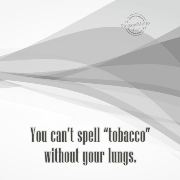 Anti Tobacco Slogans Page 3