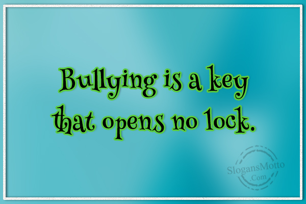 Bullying Is A Key 