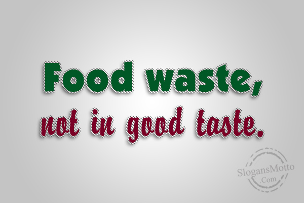 Anti Food Wastage Slogans